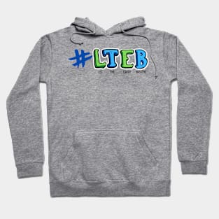 LTEB - Let The Earth Breathe Hoodie